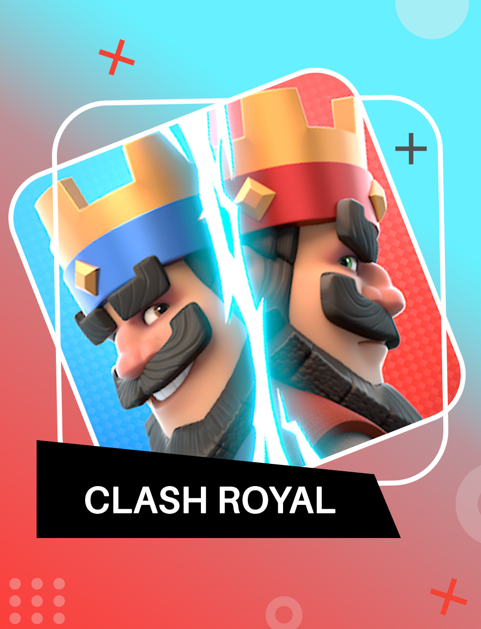 CLASH ROYALE